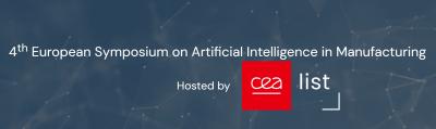 4th European Symposium on Artificial Intelligence in Manufacturing