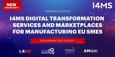 I4MS Digital Transformation Services and Marketplaces for Manufacturing EU SMEs