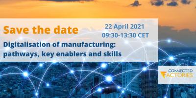Digitalisation of manufacturing: pathways, key enablers and skills