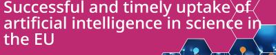 Handover: Successful and timely uptake of Artificial Intelligence in science in the EU